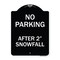 Signmission No Parking After 2 Snowfall Heavy-Gauge Aluminum Architectural Sign, 24" x 18", BW-1824-23816 A-DES-BW-1824-23816 - alternate 1